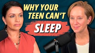 Why Your Teen Can’t Sleep (and What to Do About It) | Episode 244