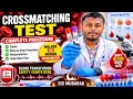 Crossmatching Test Complete Procedure | Major vs Minor Crossmatch | Blood Bank Practical Bangla