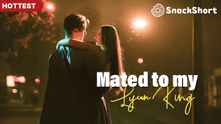 【Mated to my lycan king】#drama #miniseries #tvshow #relationship #movie #revengedrama #romance