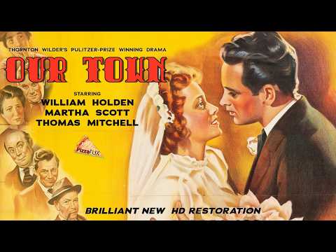 NEW HD RESTORATION🍕 Our Town (1940) William Holden, Martha Scott | SIX OSCAR NOMINATIONS🍕