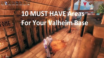Base Basics -Top 10 MUST HAVE Areas For Your Valheim Base
