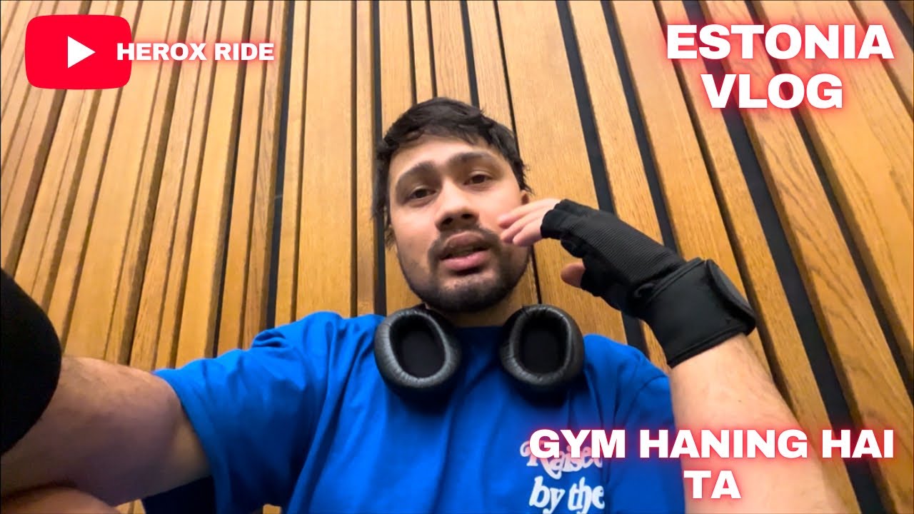 Estonia gym ma join haniyo 😅 after 3 month || romania ko yaad ayo 🥲 europe eatonia