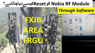 How To Reset any Nokia RF Modules Through Software || FXJB AREA FRGU Reset Method Through Software