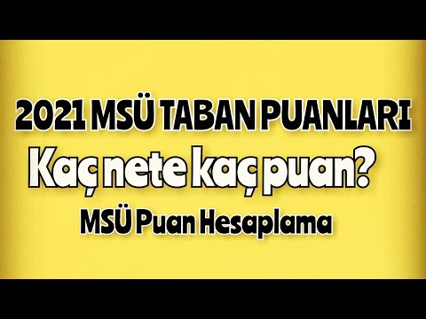 MSÜ PUAN HESAPLAMA, KAÇ NET KAÇ PUAN ve TABAN PUANLARI