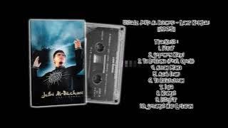 U̲S̲T̲ J̲E̲F̲R̲I̲ A̲L̲ B̲U̲C̲H̲O̲R̲I̲ - L̲ahir K̲embali [2005]