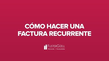 ¿Cómo hacer una factura recurrente? Tutorial ERPLoop FusterGüell