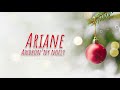 ARIANE - ANDRON'NY NOELY Mp3 Song