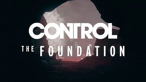 Прохождение CONTROL - DLC - The Foundation - #1