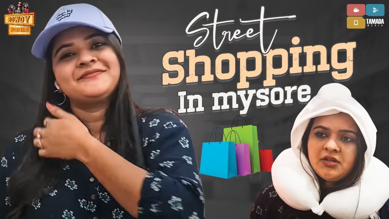 Rowdy Rohini Street shopping in Mysore || My shopping in Mysore || Rowdy Rohini ...