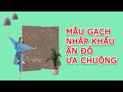 Mẫu gạch nhập khẩu Ấn Độ cao cấp được ưa chuộng I AD52