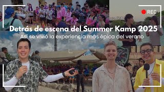 Summer Kamp Behind the Scene| Contenido Exclusivo del Backstage del Verano ft.@MasSKabeche
