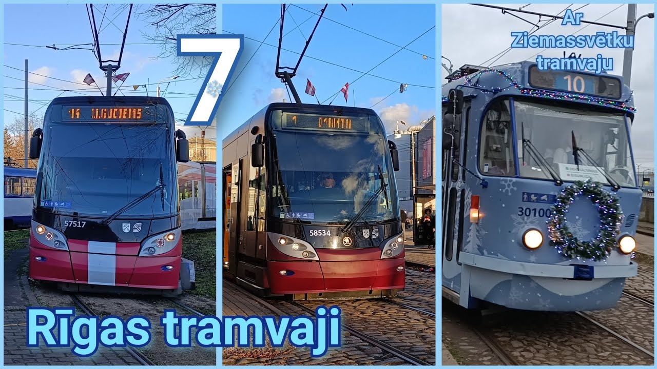 Rīgas tramvaji + Ziemassvētku tramvajs / Рижские трамвае + Рождественский трамвай №7 🎄🚊