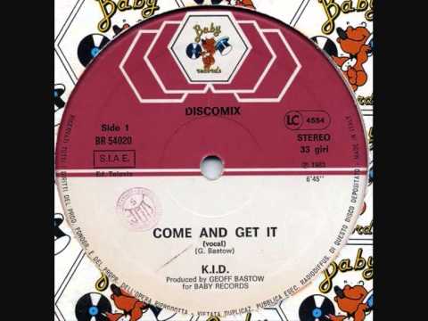 K.I.D. — K.I.D. -  Come And Get It. 1983
