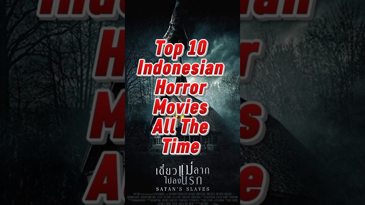 Top 10 Indonesian Horror movies  