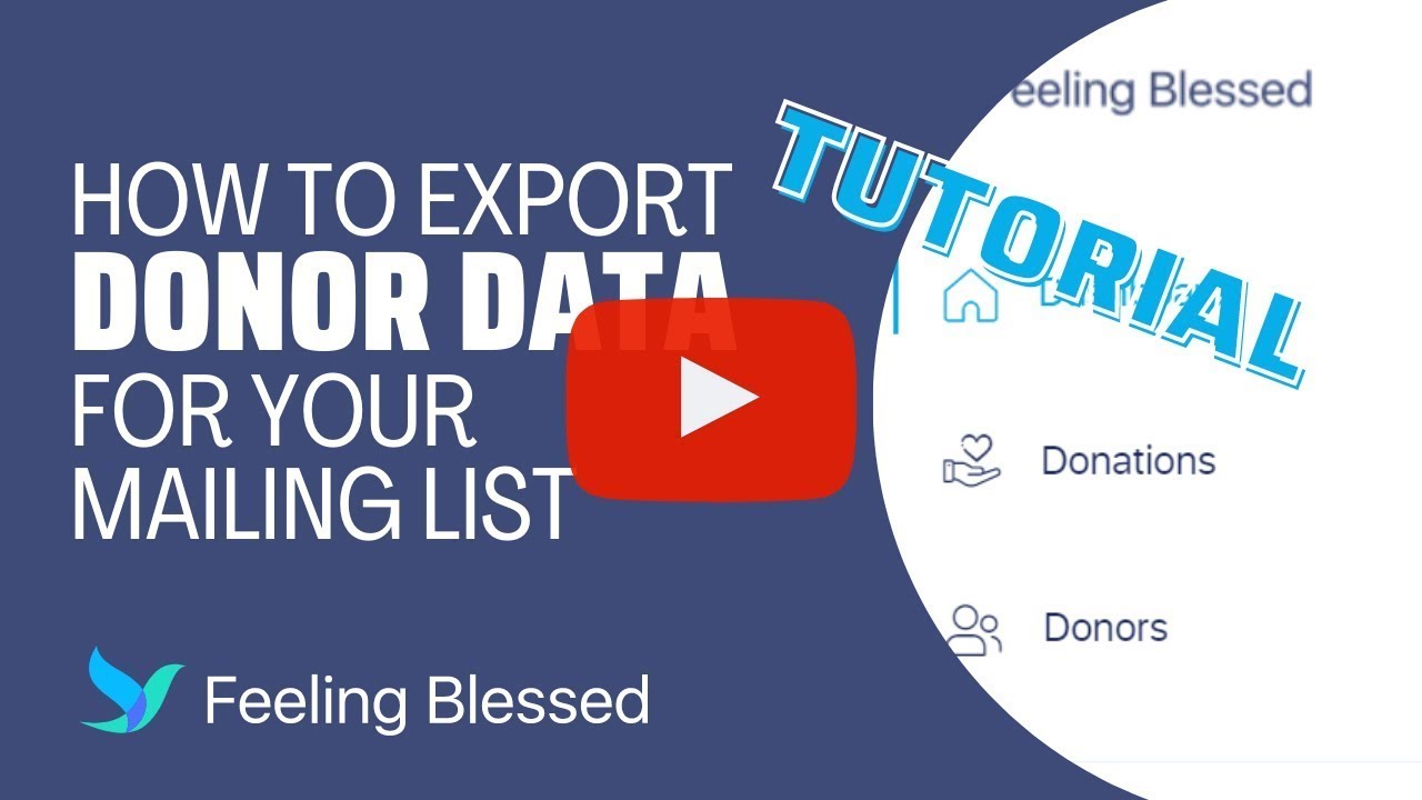 TUTORIAL: How to Export Donor Data to a Mailing List - Feeling Blessed ...
