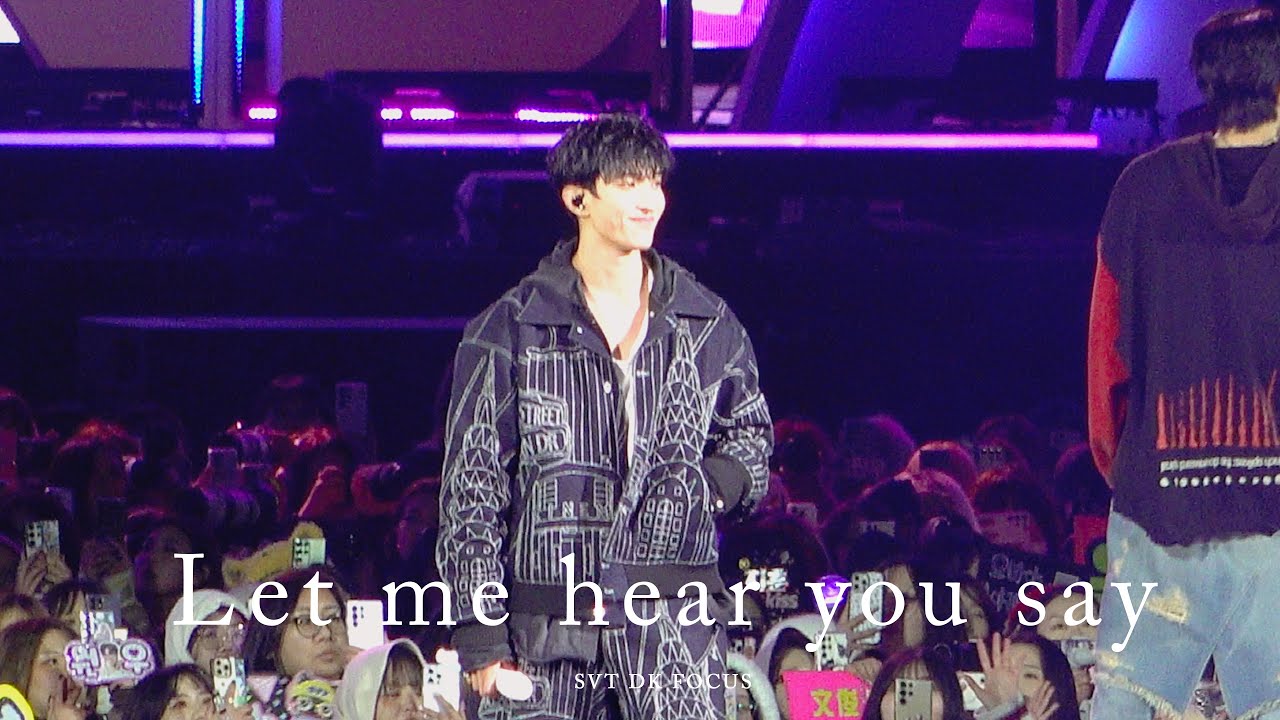 [4K] 250320 캐럿랜드 Let me hear you say 세븐틴 도겸 DK 직캠 (Seventeen DK Focus)