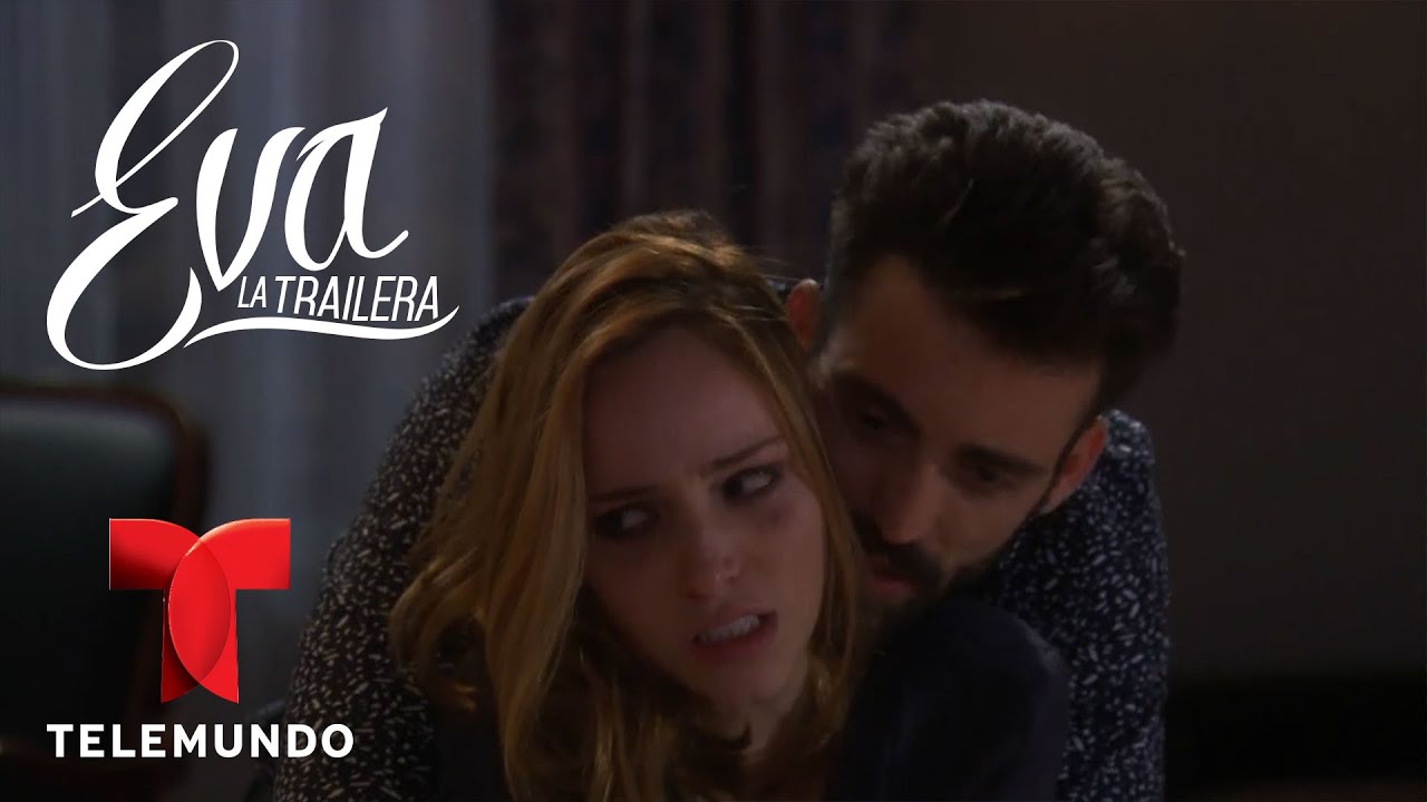 Eva la Trailera | Capítulo 28 | Telemundo