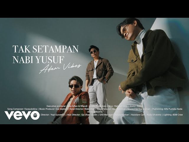 Adam Vibes - Tak Setampan Nabi Yusuf (Official Music Video) class=