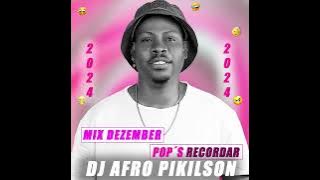 POP RECORDAR MIX DJ AFRO PIKILSON