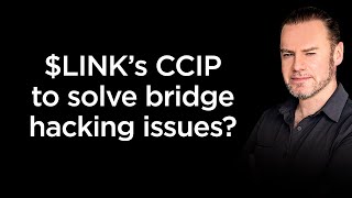 Can ChainLink's CCIP Solve Bridge Hacking Issues?