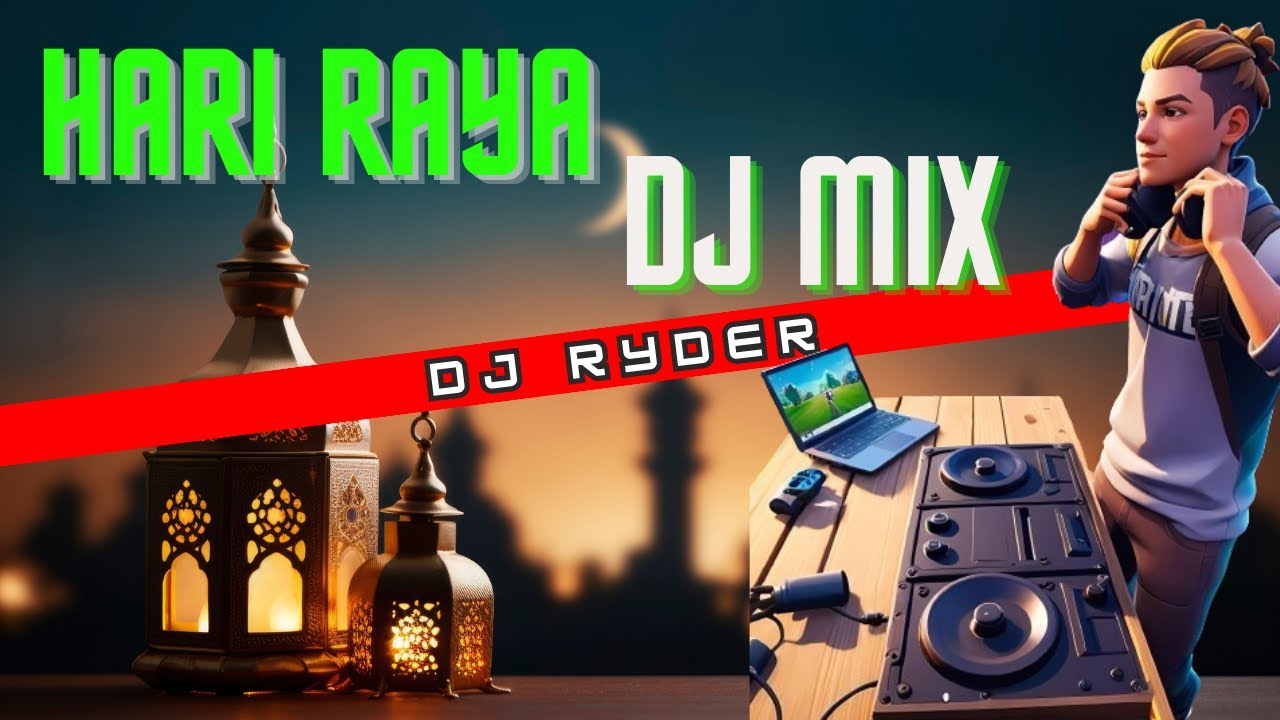 DJ Mix Lagu Raya | 2024 Ultimate Raya Remix | SELAMAT HARI RAYA ...