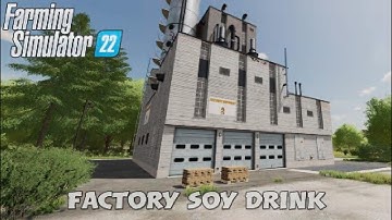 FS22  New Mod (console): Factory Soy Drink | Mods in the spots # 268