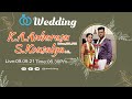 K.A.ANBARASU & S.Kousalya. WEDDING LIVE STREAM