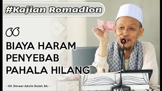 Download lagu Kajian Romadlon: 'BIAYA HARAM PENYEBAB PAHALA HILANG' | KH. Shinwan Adra'ie.
