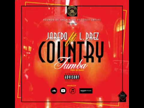 Jaredo - Country Tumba ft Ldrez (Freestyle)