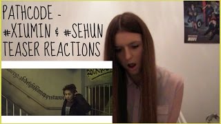 Pathcode #XIUMIN & #SEHUN - Teaser Reaction