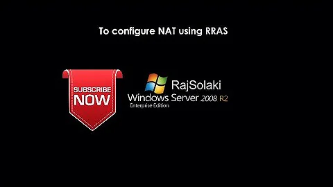 Server 2008 R2-To configure NAT Using RRAS