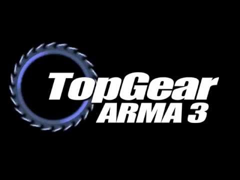 Top Gear Intro- Arma 3