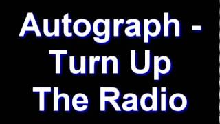 Autograph - Turn Up The Radio chords