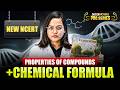 Formula and Properties of Compounds - Atomic foundations of Matter | New NCERT Class 9 Chemistry