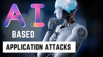 AI application attacks - Is your cybersecurity team ready ?