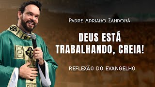 Ele fará crescer! Lucas 13,18-21 | Padre Adriano Zandoná 25/10/22