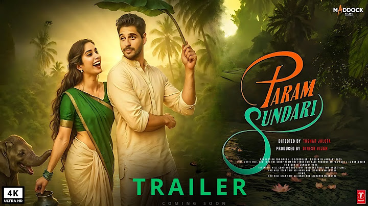 Param Sundari - Trailer | Sidharth Malhotra | Janhvi Kapoor | Tushar Jalota Dinesh Vijan | 2025