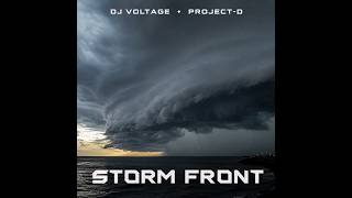 🎧 STORM FRONT - DJ VOLTAGE x PROJECT-D