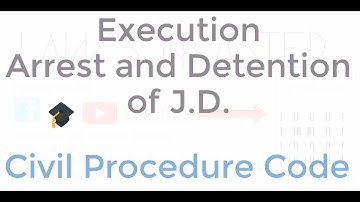 execution (c.p.c.)part 4 Arrest and Detention of  Judgment-debtor (J.D.) (Civil Procedure Code)