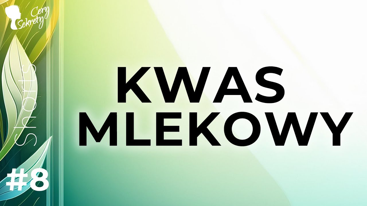 KWAS MLEKOWY - OGROMNA MOC NAWILŻANIA