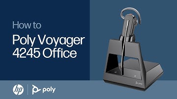 Poly Voyager 4245 Office - How to Video | HP Support