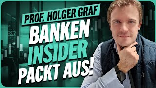 Die geheimen Tricks der Banken mit Aktien! Prof. Holger Graf