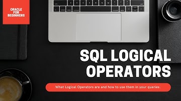 SQL LOGICAL OPERATORS ~~ SQL LESSON 2