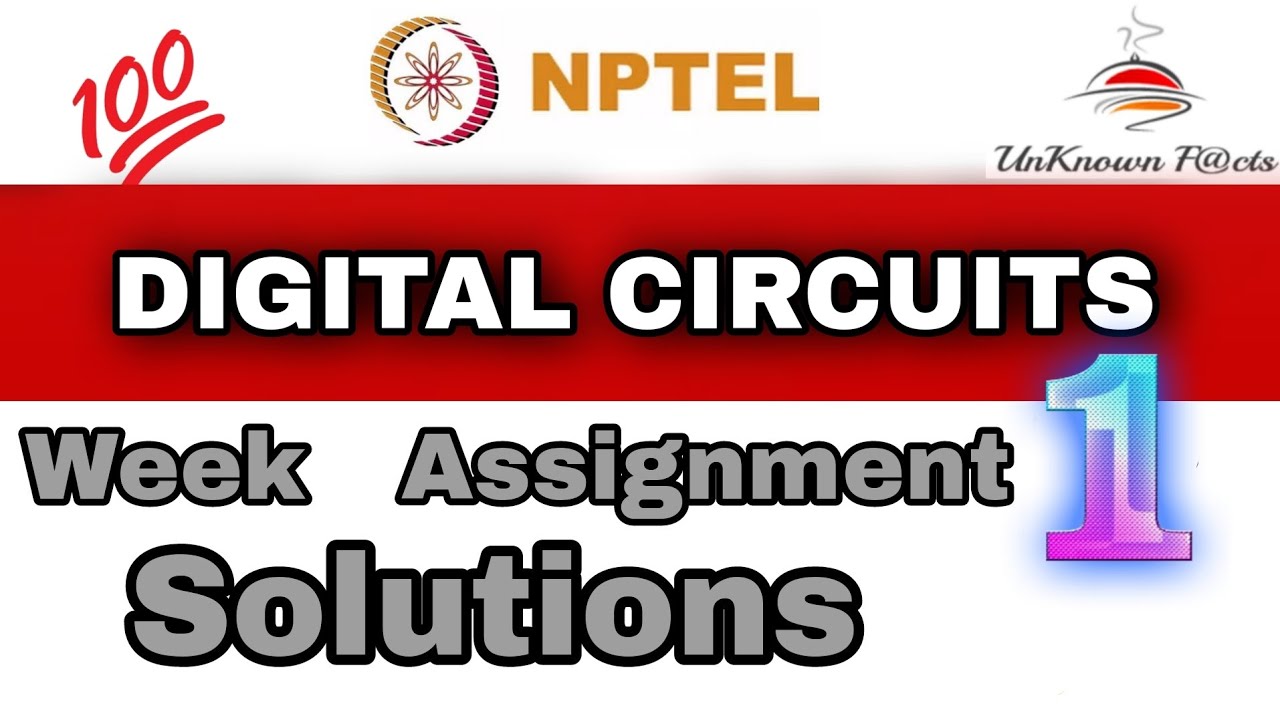 DIGITAL CIRCUITS WEEK 1 ASSIGNMENT ANSWERS NPTEL 2023 l NPTEL ANSWERS l ...