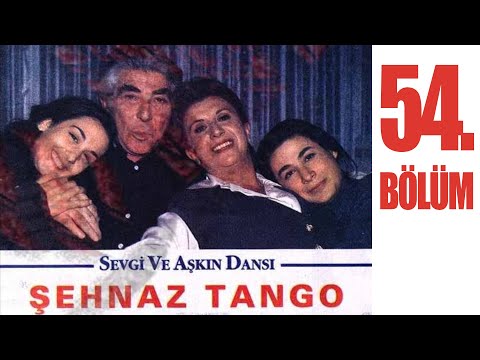 Şehnaz Tango 54. Bölüm | Perran Kutman Erdal Özyağcılar | Nostaljik Dizi