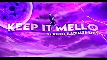 「Naruto vs Sasuke edit 🔥 4K」Keep it Mello 👻「Purple Theme🟣」