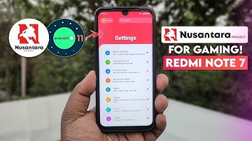 🎮 Redmi Note 7/7s × Nusantara Project 2.7 for Gaming! Best Android 11 Custom Rom😊🔥