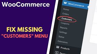 WooCommerce: Restore Missing Customers Menu Item | WordPress Tutorial