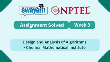 Design and analysis of algorithms Week 8 || NPTEL ANSWERS 2025 #nptel #nptel2025 #myswayam