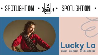 Lucky Lo: Swedish pop music with a twist (Spotlight On : 195)